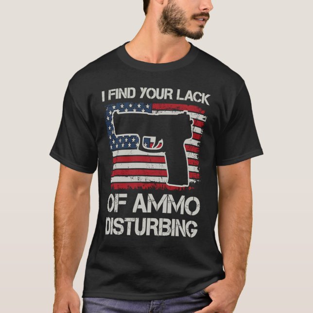 Camiseta Encuentro Su Falta De Ammo Perturbador A USA Pisto (Anverso)