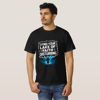 Camiseta Encuentro tu falta de fe perturbadora