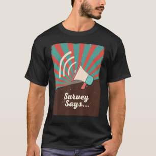 Camiseta Encuesta dice que haces tu mente Adivina qué