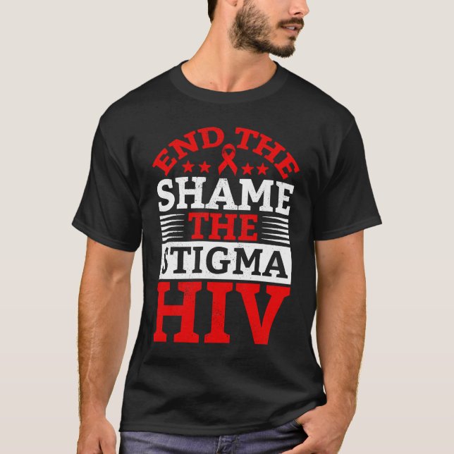 Camiseta End HIV Shame Stigma Red Ribbon Awareness World AI (Anverso)
