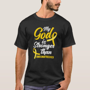 Camiseta Endo Warrior Mi Dios Es Más Fuerte Que La Endometr