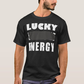 Camiseta energía afortunada