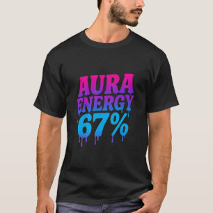 Camiseta Energía Aura a 67 Funny Six Seven Meme Aura Farmin