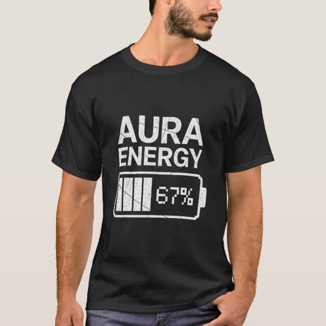 Camiseta Energía Aura a 67 Funny Six Seven Meme Gen Alpha S (Anverso)