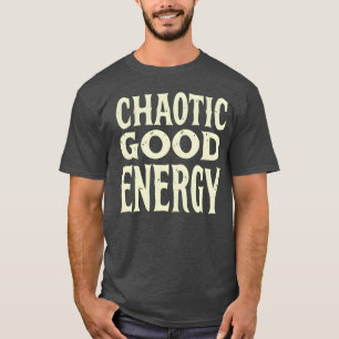 Camiseta Energía Caótica Buena Tipografía Negrita Divertida