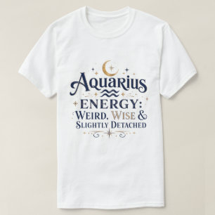 Camiseta Energía de Acuario Extraña Sabia Zodiaco