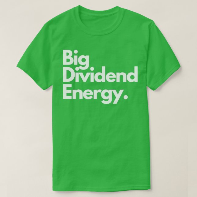Camiseta Energía de grandes dividendos (Diseño del anverso)