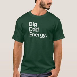 Camiseta Energía de papá grande