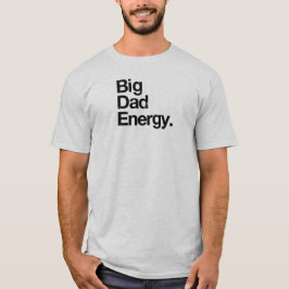 Camiseta Energía de papá grande