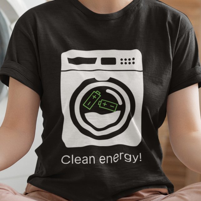 Camiseta Energía limpia - Baterías en el lavaparabrisas (Available on multiple products, sizes and colors. )
