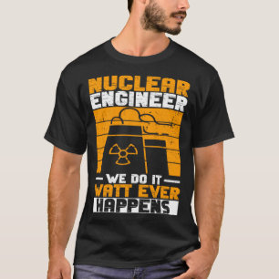 Camiseta Energía Nuclear E Ingeniero Nuclear