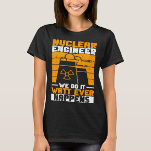 Camiseta Energía Nuclear E Ingeniero Nuclear