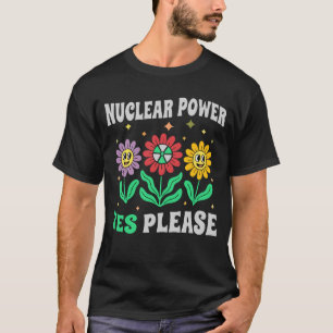 Camiseta Energía nuclear sí, por favor, flores sonrientes
