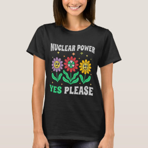 Camiseta Energía nuclear sí, por favor, flores sonrientes