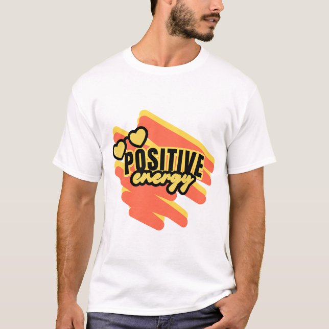 Camiseta "¡Energía Radiante Positiva!" (Anverso)