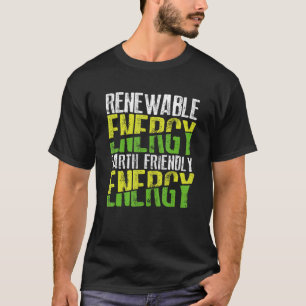 Camiseta Energía renovable ambiente de energía amigable con