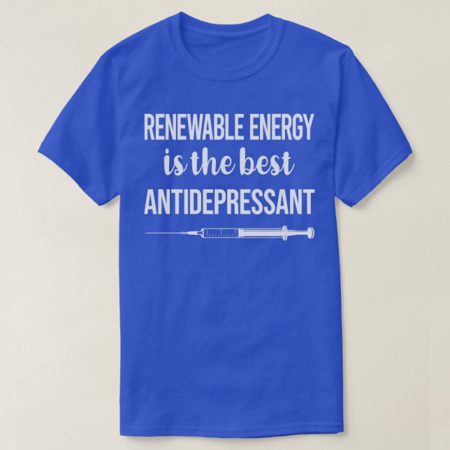 Camiseta Energía renovable antidepresiva (Diseño del anverso)