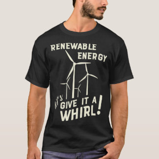 Camiseta Energía Renovable Letx27s le da un torbellino de v