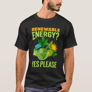 Camiseta Energía renovable Sí Por Favor Energía Verde