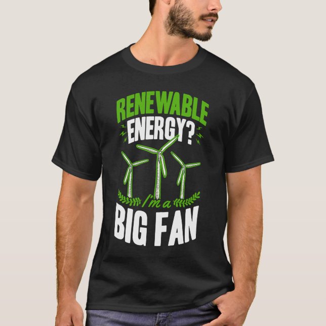Camiseta Energía renovable Soy un gran fan de la tecnología (Anverso)