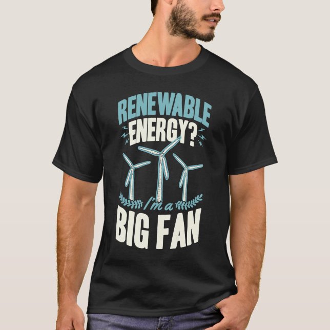 Camiseta Energía renovable Soy un gran fan de la tecnología (Anverso)