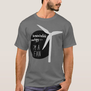 Camiseta Energía renovable, soy un ventilador