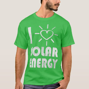 Camiseta energía verde renovable me encanta la energía sola
