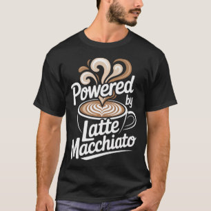 Camiseta Energizado por Latte Macchiato Café Energía