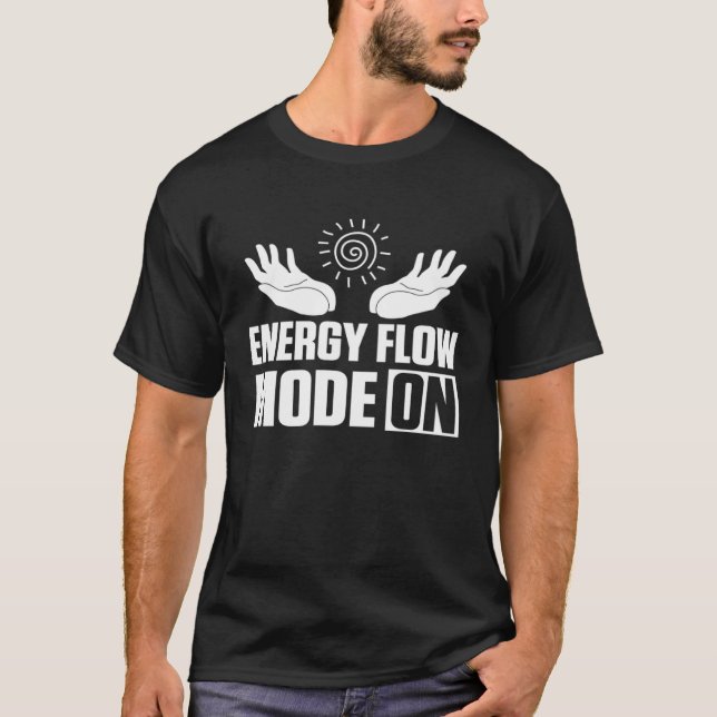 Camiseta Energy Flow Mode On Chakras Reiki Practitioner (Anverso)