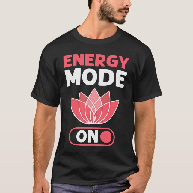 Camiseta Energy Flow Mode On Energy Healer Reiki Practition (Anverso)