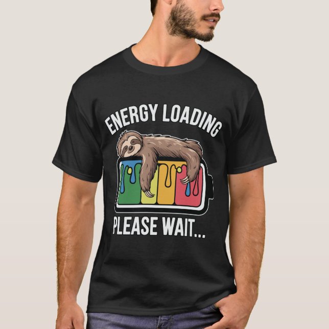 Camiseta Energy Loading Sloth Funny Battery Please Wait Laz (Anverso)