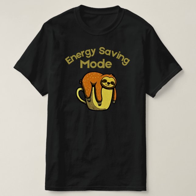 Camiseta Energy Saving Mode Cute Sloth Cartoon Design (Diseño del anverso)