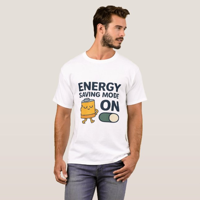 Camiseta Energy Saving Mode On- Funny Battery Lazy Tshirt (Anverso completo)