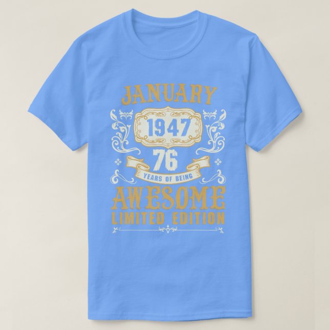 Camiseta Enero De 1947 76 Años De Ser Maravilloso Edi Limit (Diseño del anverso)