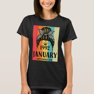 Camiseta Enero de 1992 Chica de cumpleaños Messy Bun Happy