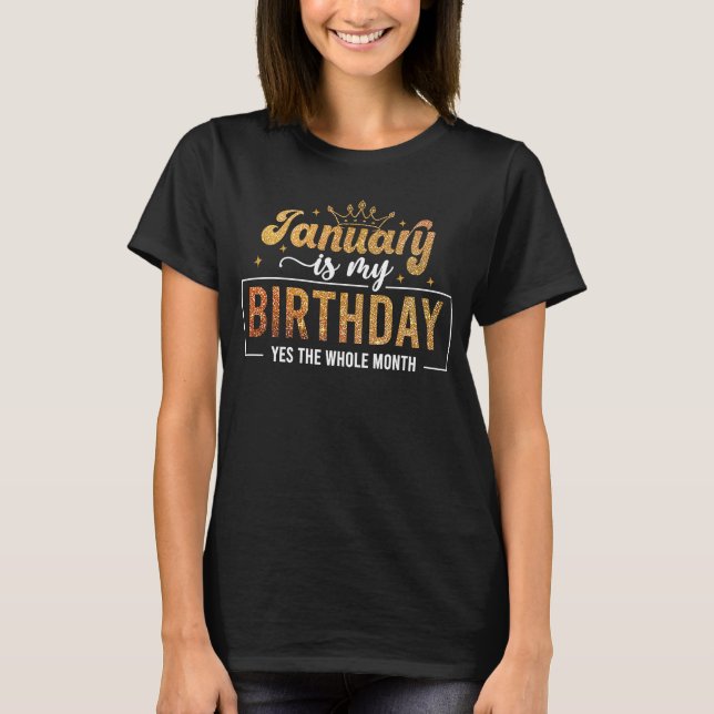 Camiseta Enero Es Mi Cumpleaños Sí Diseños Todo El Mes (Anverso)