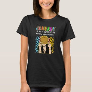 Camiseta Enero Es Mi Cumpleaños Yep Todo El Mes Nacimiento