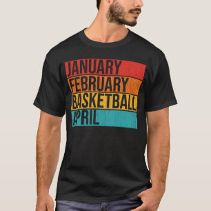 Camiseta Enero Febrero Baloncesto Abril Aparato Retro