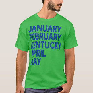 Camiseta enero febrero kentucky abril 1 de mayo