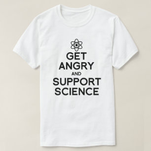 Camiseta Enfadarse y apoyar a la ciencia