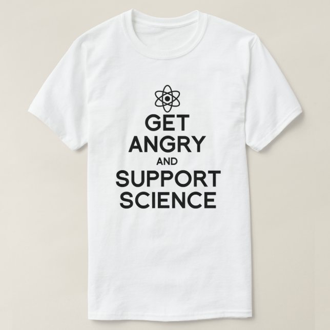 Camiseta Enfadarse y apoyar a la ciencia (Diseño del anverso)