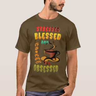 Camiseta Enfatizado Bendito Y Café Obsesionado