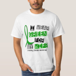 Camiseta Enfermedad de riñón llevo el verde para mi esposa