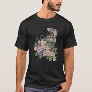Camiseta Enfermedad mental Aparato grueso físico