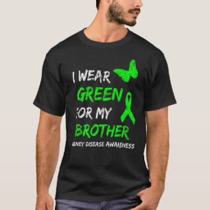 Camiseta Enfermedad Renal Que Uso Verde Para Mi Hermano Cin