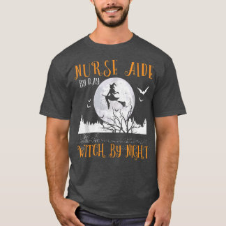 Camiseta Enfermera Aide By Day Witch By Night Women Hallowe