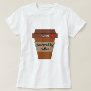 Camiseta Enfermera Alimentada Por Café