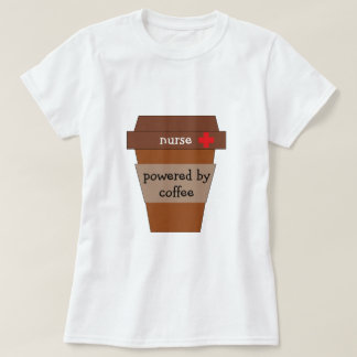 Camiseta Enfermera Alimentada Por Café