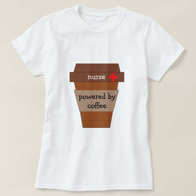 Camiseta Enfermera Alimentada Por Café (Diseño del anverso)