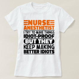 Camiseta Enfermera Anestesista Intento Hacer Cosas Graciosa